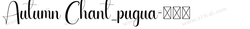 Autumn Chant_pugua字体转换